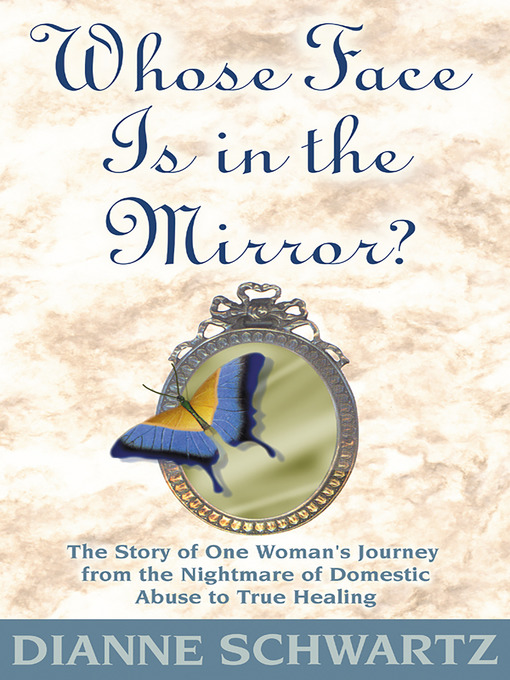 Title details for Whose Face Is in the Mirror? by Dianne Schwartz - Available